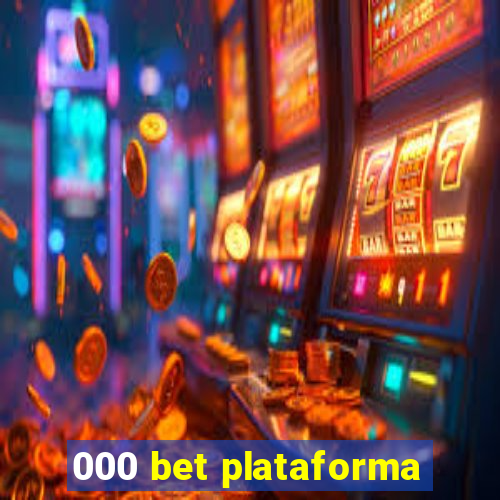 000 bet plataforma